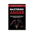 Mastering Anger: Proven Anger Management (MA2456)